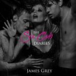 The Sex Club Diaries, James Grey