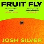 Fruit Fly, Josh Silver