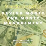 Saving Money and Money Mamanagement, Anders Braveson
