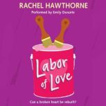 Labor of Love, Rachel Hawthorne