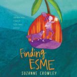 Finding Esme, Suzanne Crowley