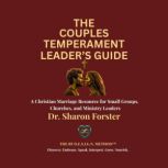 The Couples Temperament Leaders Guid..., Dr. Sharon Forster