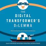 The Digital Transformers Dilemma, Karolin Frankenberger