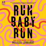 Run Baby Run, Melissa Lenhardt