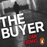The Buyer, Liam Thomas
