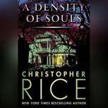 A Density of Souls, Christopher Rice