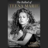 The Ballad of Teena Marie, Joshua Gamson