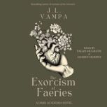 The Exorcism of Faeries, J.L. Vampa