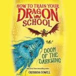 How to Train Your Dragon School Doom..., Cressida Cowell