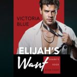 Elijahs Want, Victoria Blue
