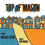 Top of Mason, Walker Ryan