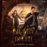 Gravity of Deceit, L. Scott Clark