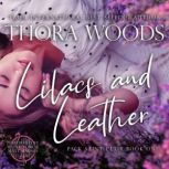 Lilacs  Leather, Thora Woods