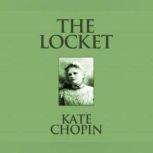 Locket, The Short Stories, Kate Chopin