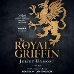 The Royal Griffin, Juliet Dymoke