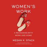 Womens Work, Megan K. Stack