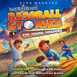 Inspirational Baseball Stories for Yo..., Finn Manning