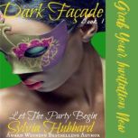 Dark Facade Book One, Sylvia Hubbard
