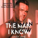 The Man I Know, Daisy Jane