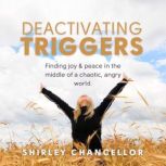 Deactivating Triggers, Shirley Chancellor