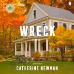Wreck, Catherine Newman