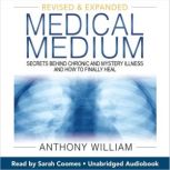 Medical Medium Revised and Expanded ..., Anthony William