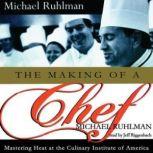 The Making of a Chef, Michael Ruhlman