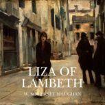 Liza of Lambeth, W. Somerset Maugham