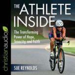 The Athlete Inside, Sue Reynolds