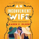 An Inconvenient Wife, Karen E. Olson