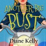 Another Big Bust, Diane Kelly