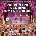 Preventing and Ending Domestic Abuse, Alan Venus