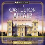 The Castleton Affair, Benedict Brown