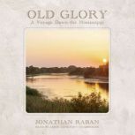 Old Glory, Jonathan Raban