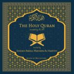 The Holy Quran  Sheikh Abdul Mohsen ..., Allah