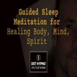 Guided Sleep Meditation for Healing B..., Stuart Newman