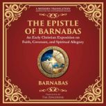 The Epistle of Barnabas, Attributed to Barnabas, Companion of Paul