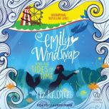 Emily Windsnap and the Tides of Time, Liz Kessler