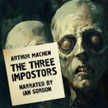 The Three Impostors, Arthur Machen