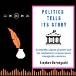 POLITICS TELLS ITS STORY, Stephen Daronyashi