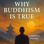 Why Buddhism Is TrueBook summary  a..., Alexander Pike