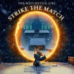 Strike the Match, Brian Lazarow