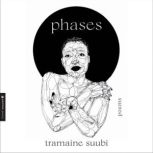 Phases, Tramaine Suubi