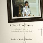 A Very Fine House, Barbara Cofer Stoefen