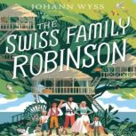 The Swiss Family Robinson, Johann Wyss