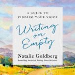Writing on Empty, Natalie Goldberg