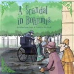Sherlock Holmes: A Scandal in Bohemia, Arthur Conan Doyle