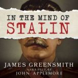 In the Mind of Stalin, James Greensmith