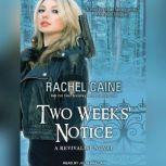 Two Weeks Notice, Rachel Caine
