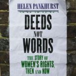 Deeds Not Words, Helen Pankhurst